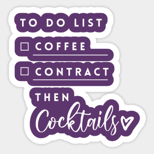 To do list: coffee, contract then cocktails Sticker